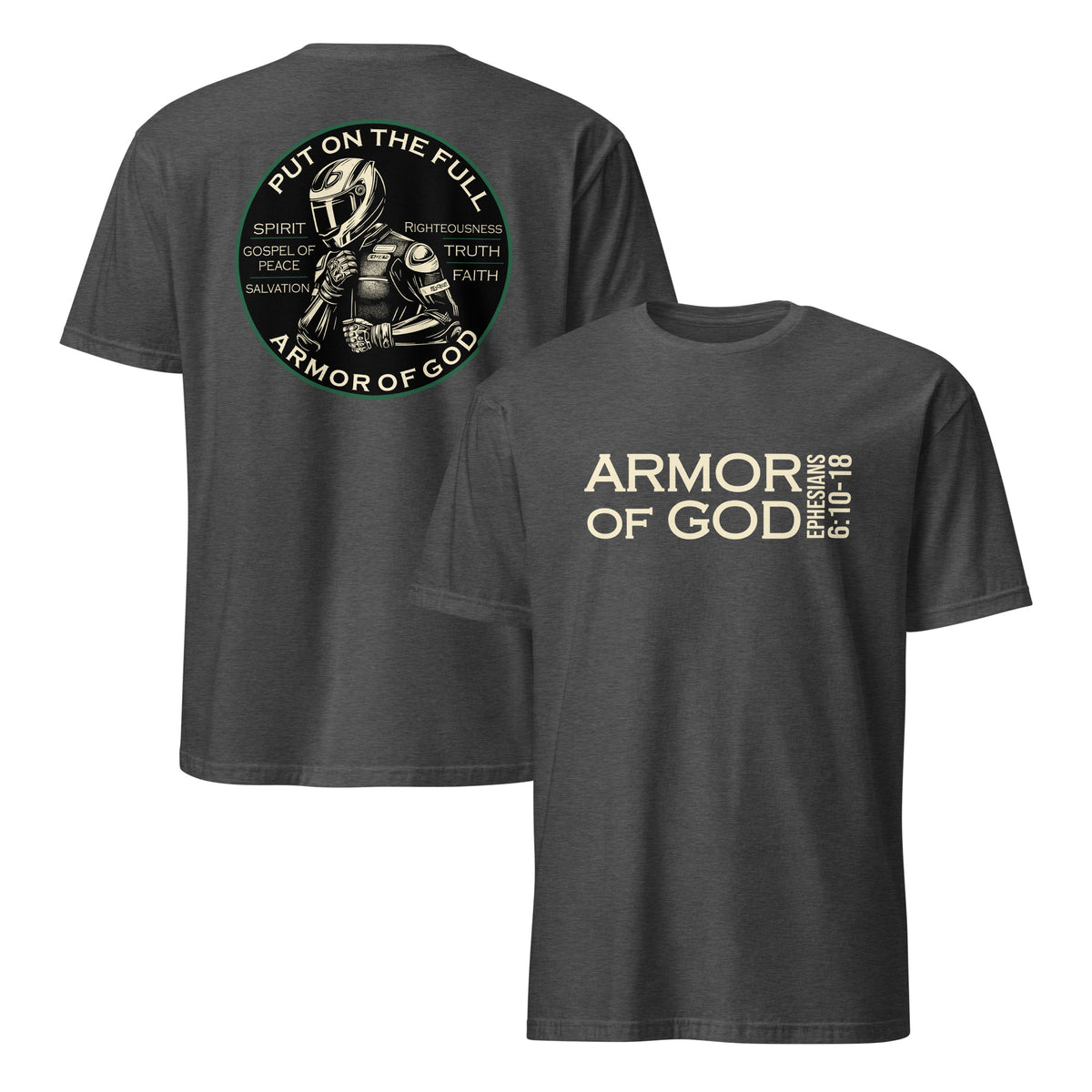 Armor of God Dual Sided Tee in dark heather grey, front and back view showing Ephesians 6 design